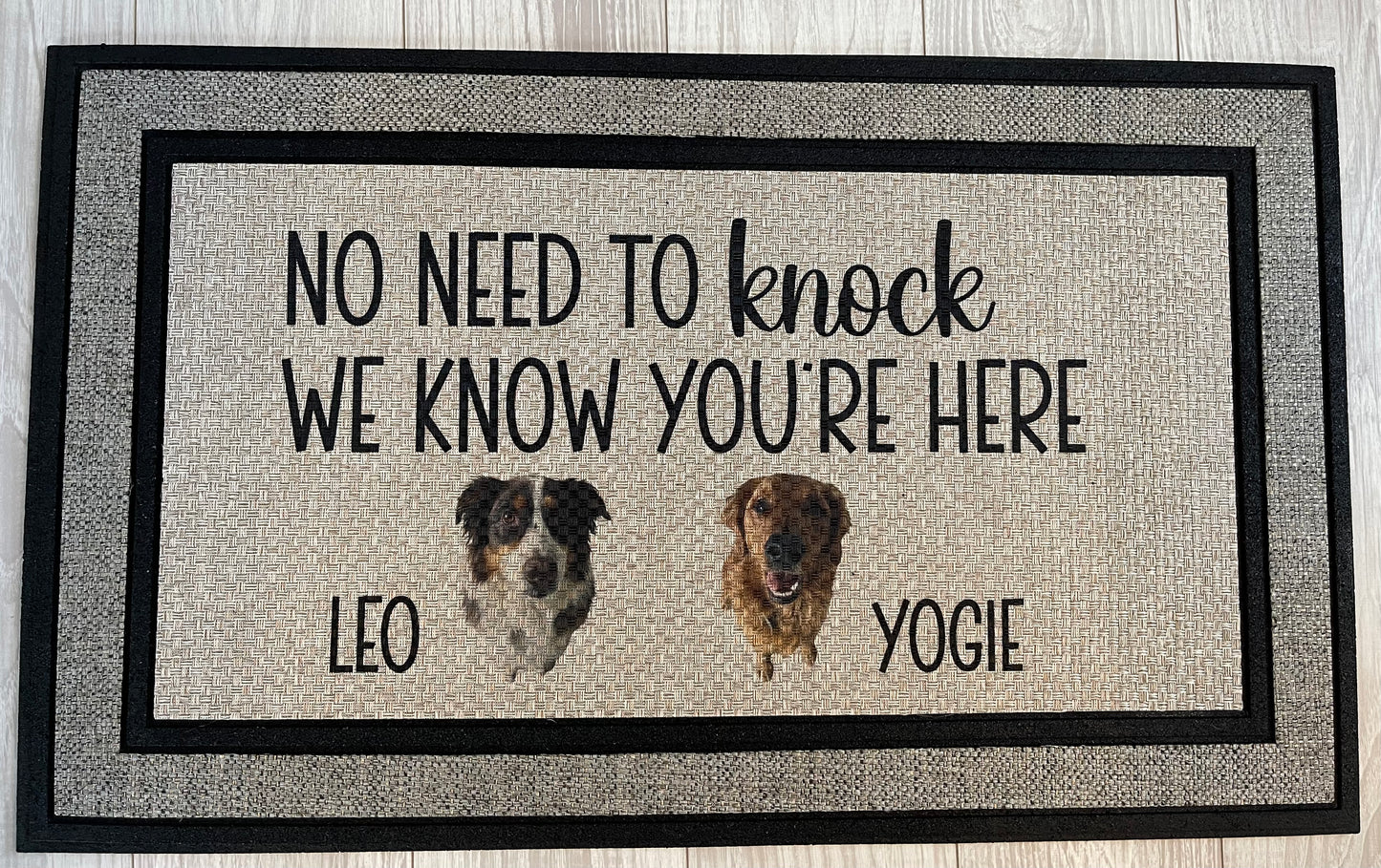 Custom Dog Name Doormat | No Need to Knock,We Know Your Here, With Pet Photos