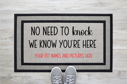 Custom Dog Name Doormat | No Need to Knock,We Know Your Here, With Pet Photos