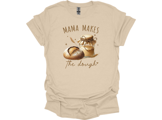 Mama Makes The Dough
