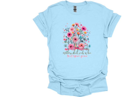 Mothers Plant Seeds Of Love