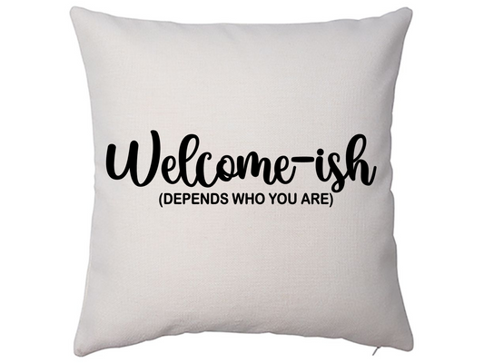 Welcome-ish Pillow